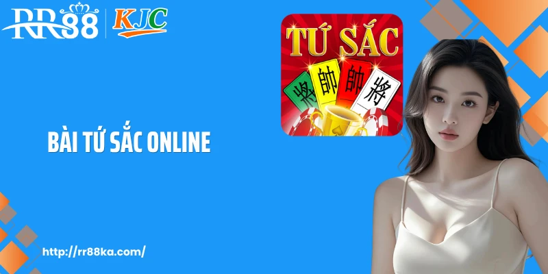 Bài Tứ Sắc Online RR88 - Trải Nghiệm Giải Trí Đỉnh Cao